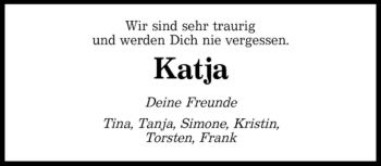 Traueranzeige von Katja Deine Freunde Tina, Tanja, Simone, Kristin, Torsten, Katja von SAARBRÜCKER ZEITUNG