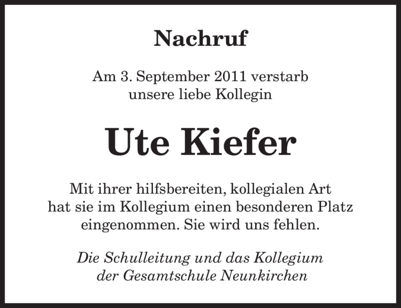  Traueranzeige für Ute Kiefer vom 17.09.2011 aus SAARBRÜCKER ZEITUNG