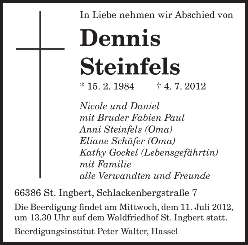  Traueranzeige für Dennis Steinfels vom 10.07.2012 aus SAARBRÜCKER ZEITUNG