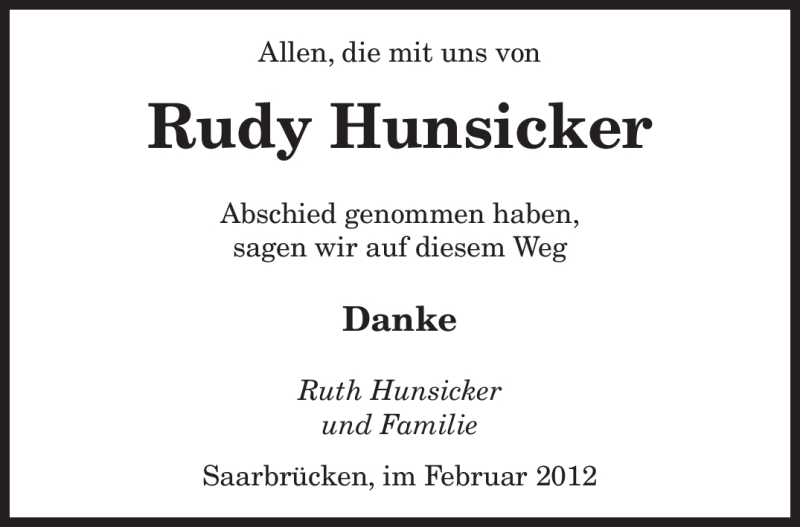  Traueranzeige für Rudy Hunsicker vom 24.02.2012 aus SAARBRÜCKER ZEITUNG