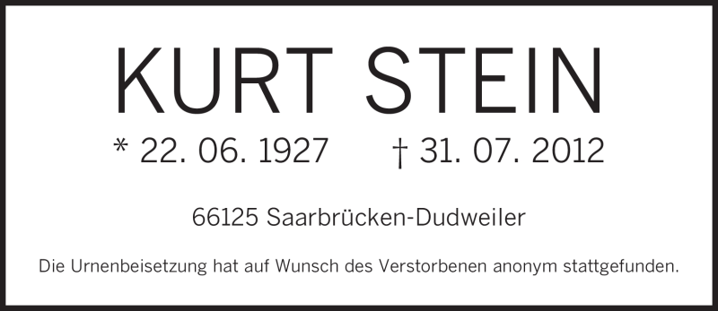  Traueranzeige für Kurt Stein vom 11.08.2012 aus SAARBRÜCKER ZEITUNG