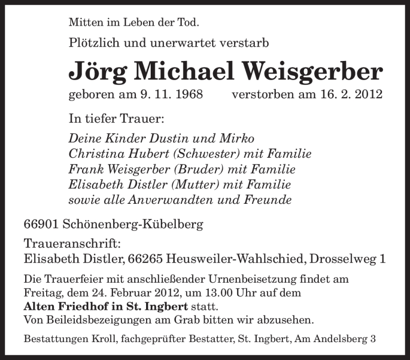  Traueranzeige für Jörg Michael Weisgerber vom 22.02.2012 aus SAARBRÜCKER ZEITUNG