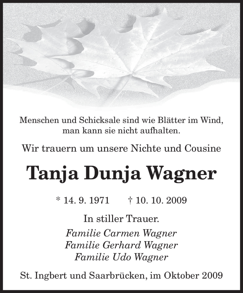  Traueranzeige für Tanja Dunja Wagner vom 17.10.2009 aus SAARBRÜCKER ZEITUNG